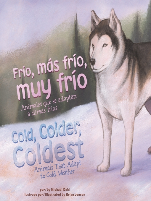Title details for Frío, más frío, muy frío/Cold, Colder, Coldest by Michael Dahl - Wait list